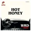 WRD Trio - Hot Honey (feat. Robert Walter, Eddie Roberts, Adam Deitch & Nick Gerlach) - Single